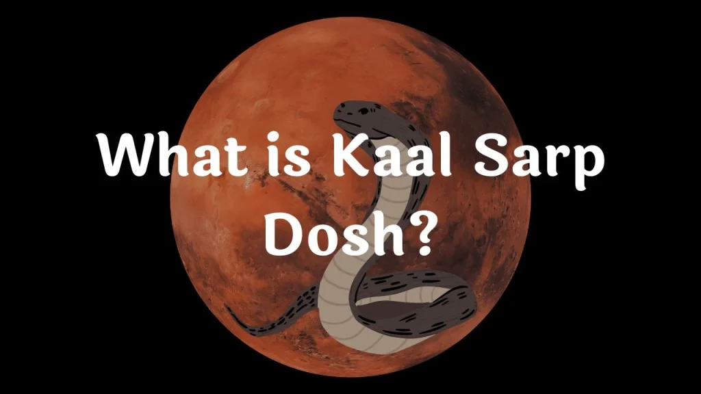 What is Kaal Sarp Dosh?